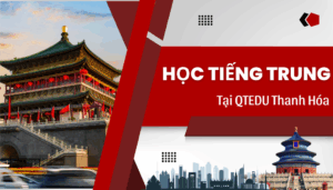 học tiếng trung tại qtedu thanh hóa